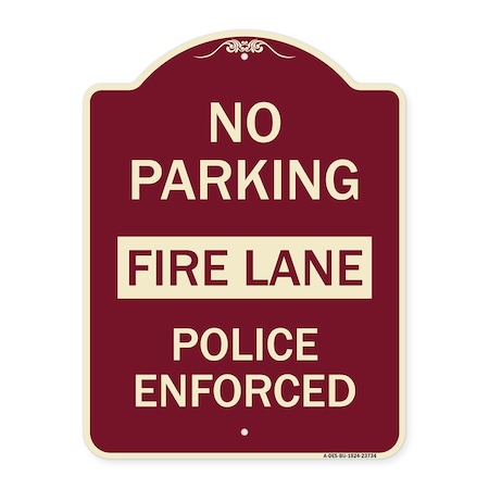 Signmission No Parking Fire Lane Police Enforced Heavy-Gauge Aluminum Sign, 24" x 18", BU-1824-23734 A-DES-BU-1824-23734